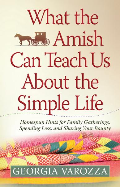 What the Amish Can Teach Us About the Simple Life