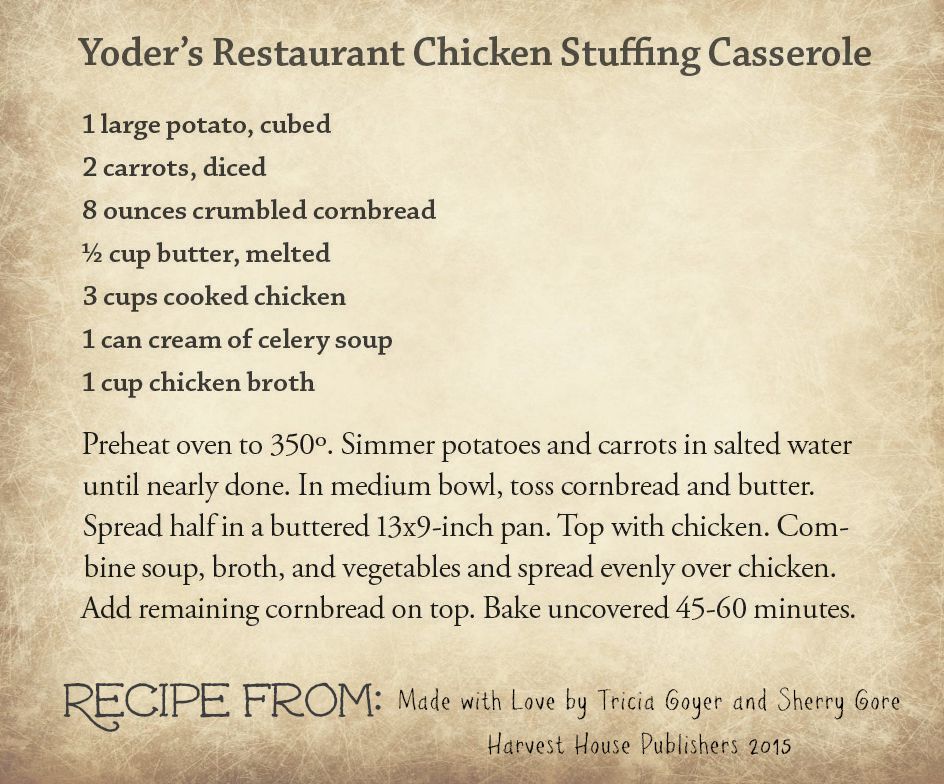 Yoder's Restaurant Chicken Stuffing Casserole - Made with Love - Designed