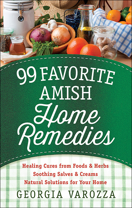 99 Favorite Amish Home Remedies